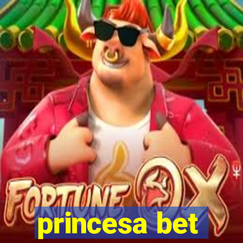 princesa bet